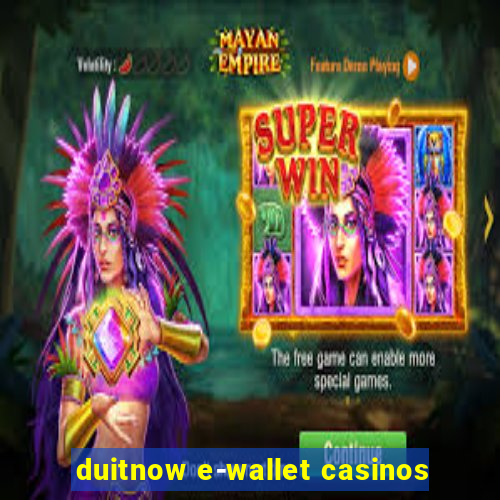 duitnow e-wallet casinos