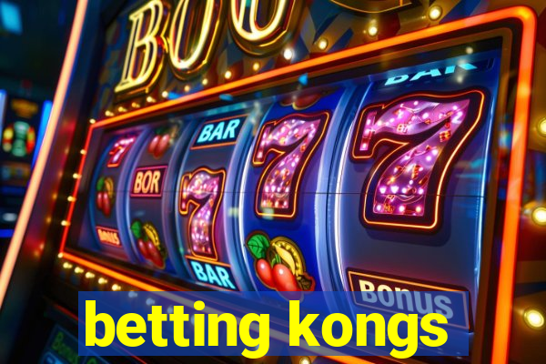 betting kongs