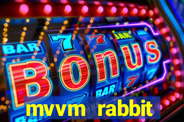 mvvm rabbit download filmes