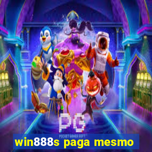 win888s paga mesmo