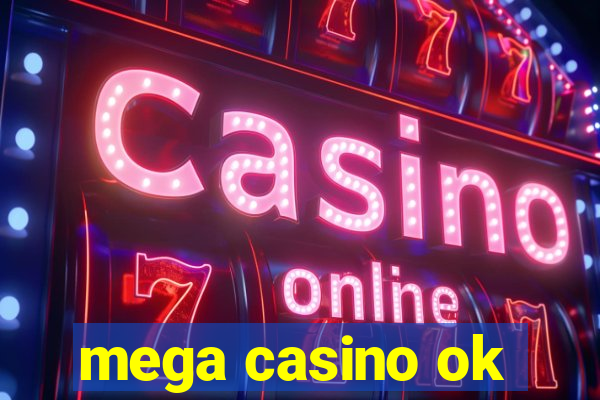 mega casino ok