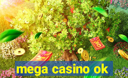 mega casino ok