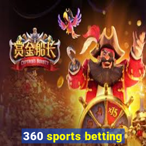 360 sports betting