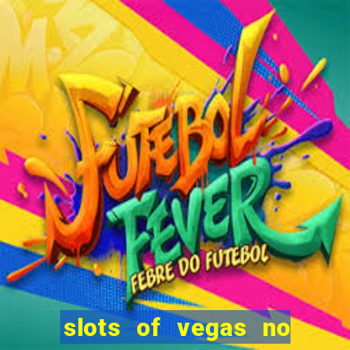 slots of vegas no deposit code