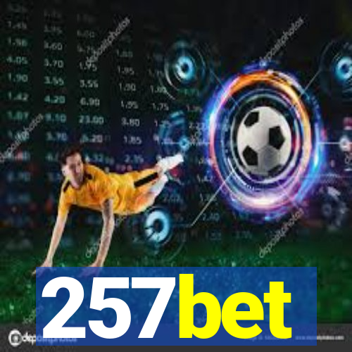 257bet