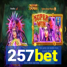 257bet