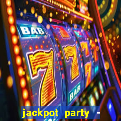 jackpot party - happy vegas