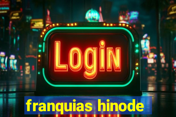 franquias hinode