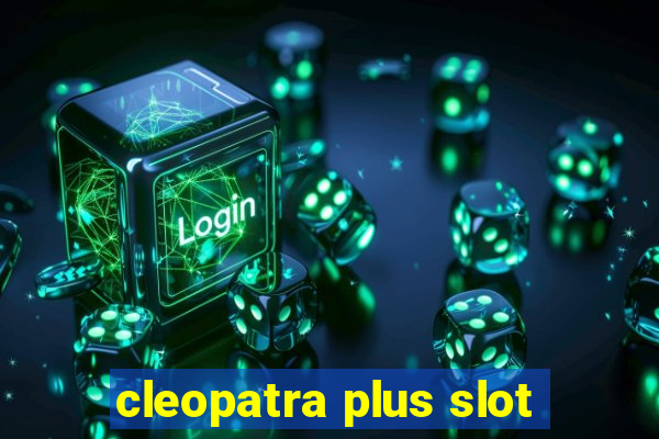 cleopatra plus slot