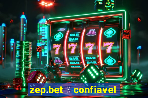 zep.bet 茅 confiavel