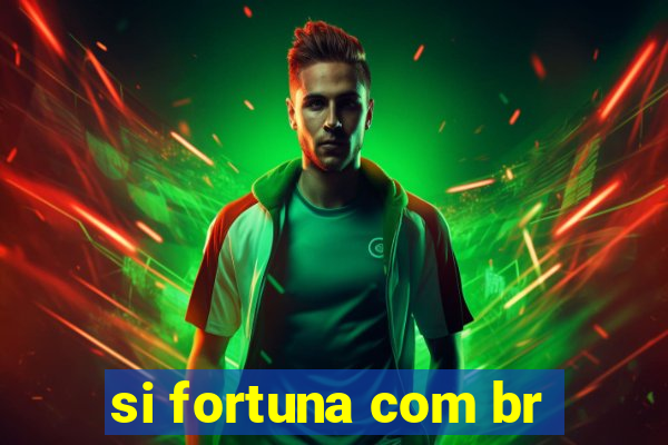 si fortuna com br