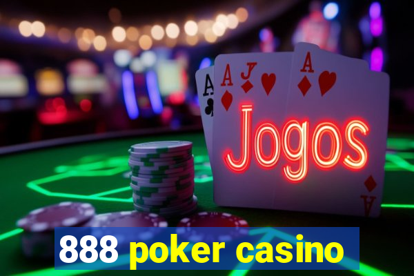 888 poker casino