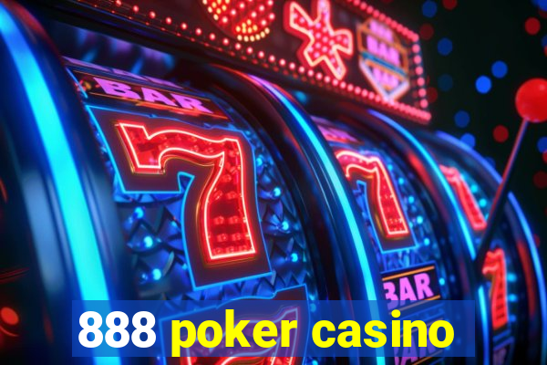 888 poker casino