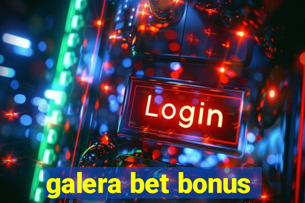 galera bet bonus