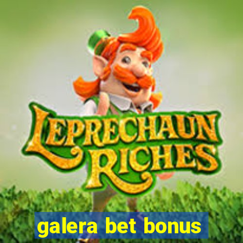 galera bet bonus