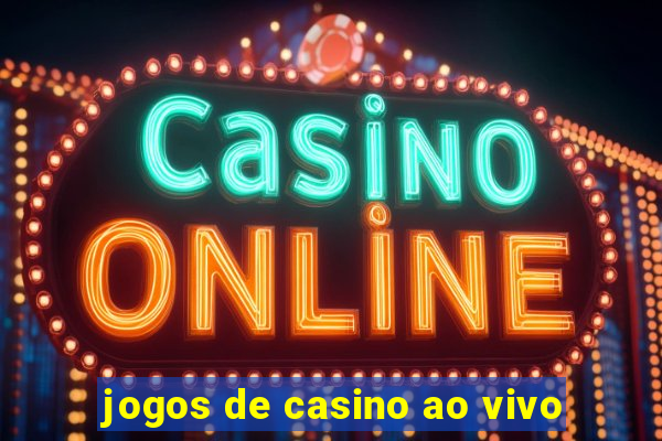 jogos de casino ao vivo