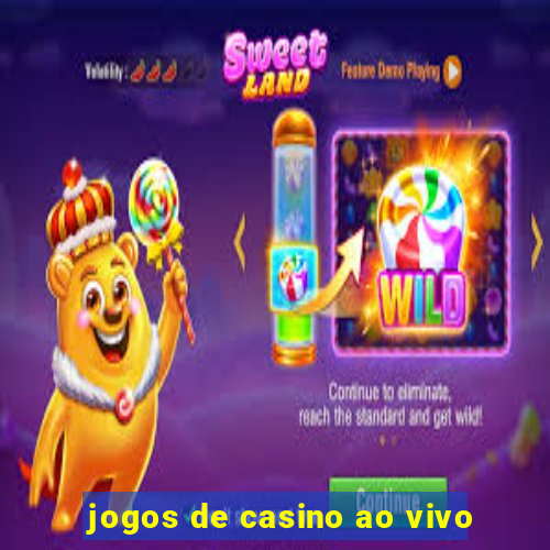 jogos de casino ao vivo