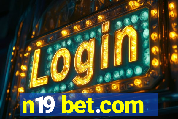 n19 bet.com