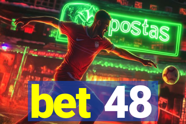 bet 48