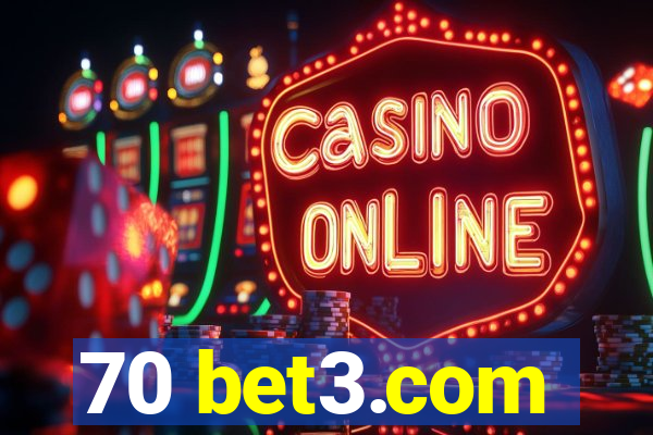 70 bet3.com