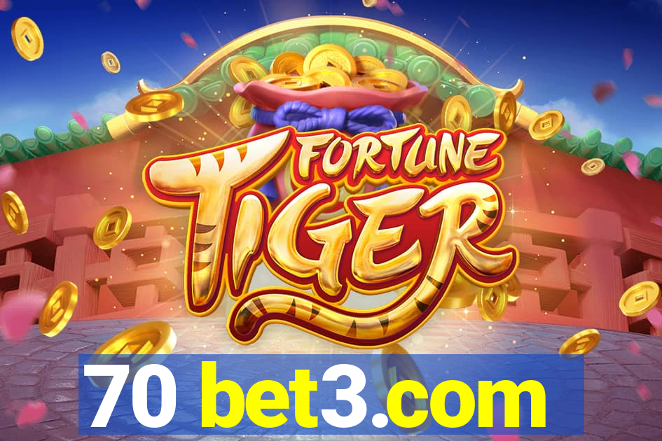 70 bet3.com