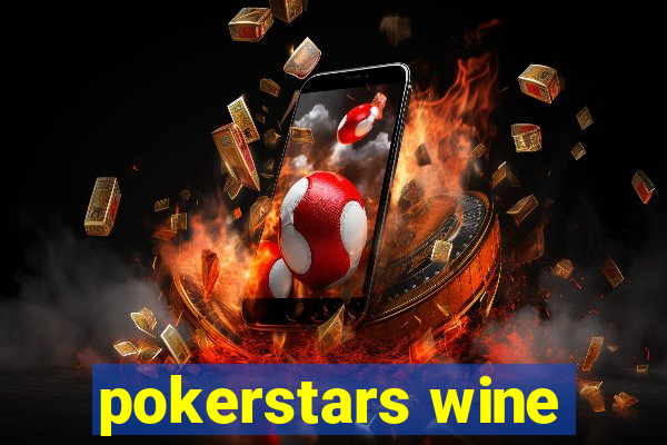 pokerstars wine