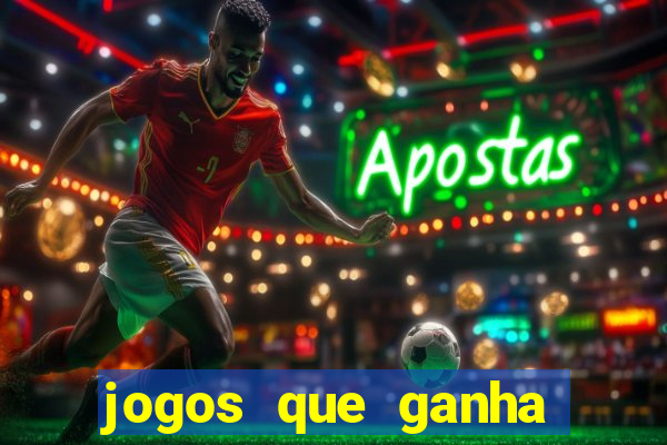 jogos que ganha dinheiro sem deposito