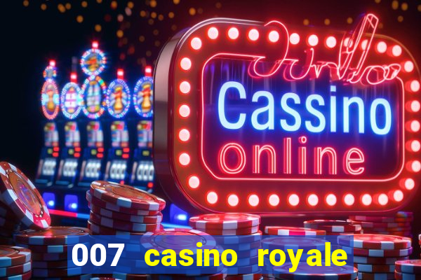 007 casino royale dublado online 720