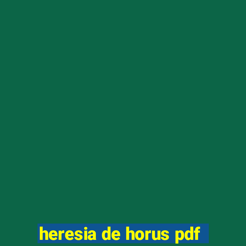 heresia de horus pdf