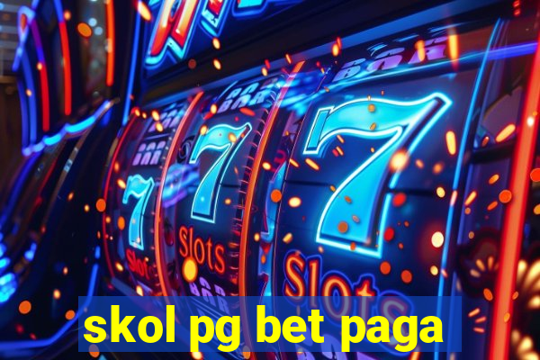 skol pg bet paga