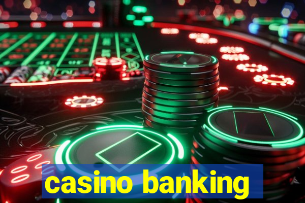 casino banking