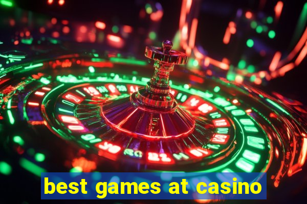 best games at casino