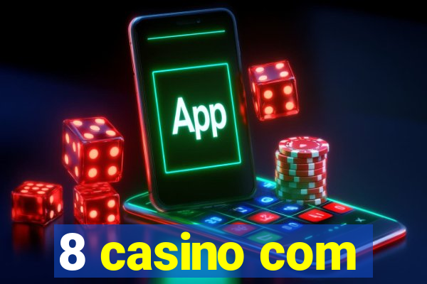 8 casino com