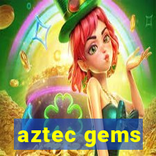 aztec gems