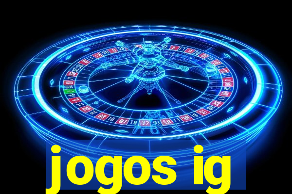 jogos ig