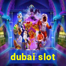 dubai slot