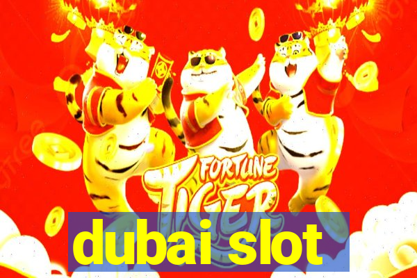 dubai slot