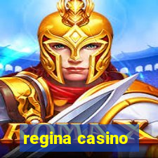 regina casino