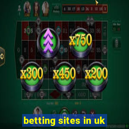 betting sites in uk