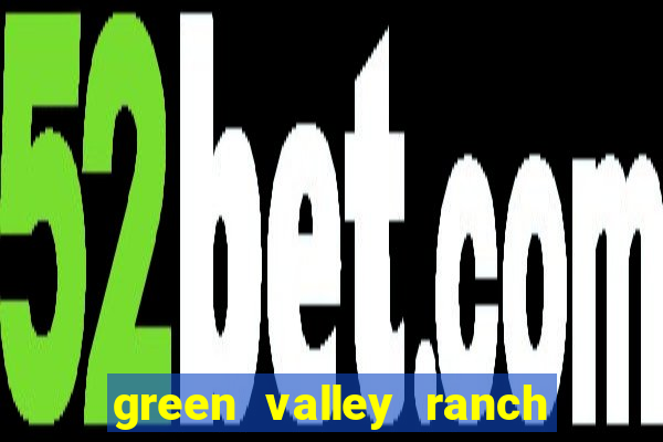 green valley ranch hotel casino