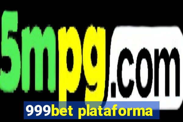 999bet plataforma