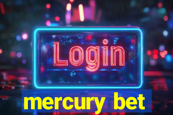 mercury bet