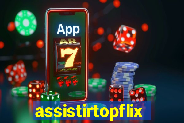 assistirtopflix.club