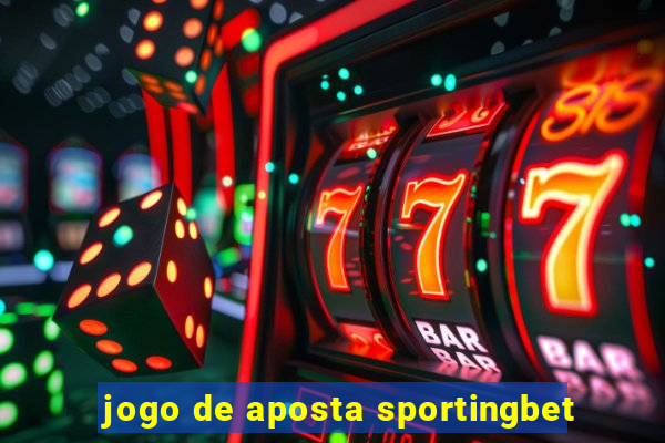 jogo de aposta sportingbet