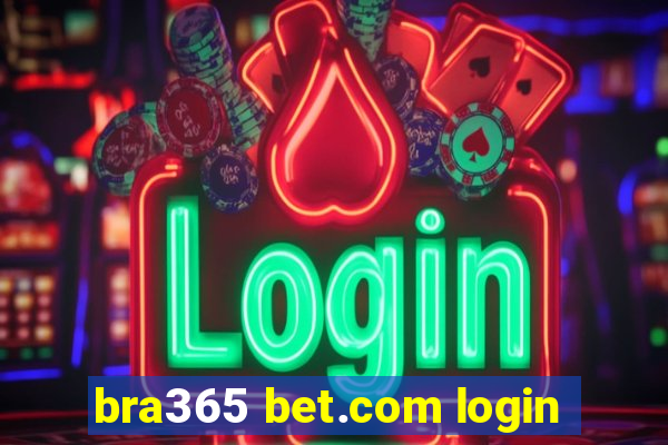 bra365 bet.com login