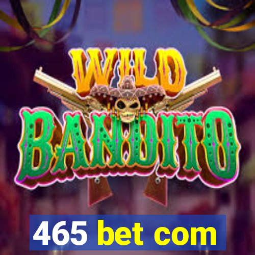 465 bet com