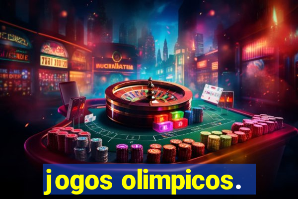 jogos olimpicos.