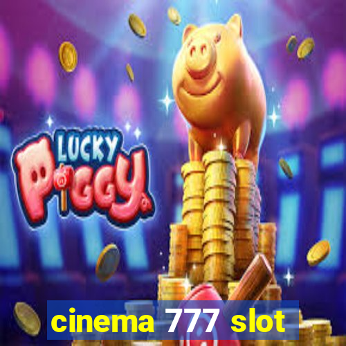 cinema 777 slot