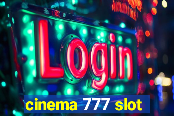 cinema 777 slot