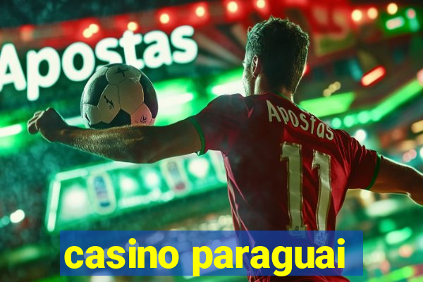 casino paraguai